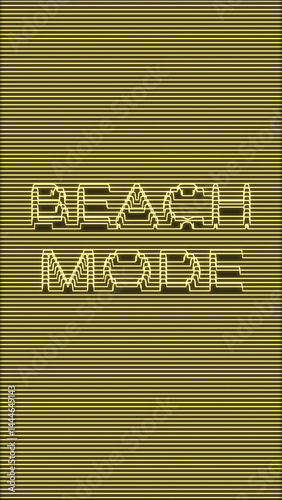 Beach Mode is written in pale yellow neon contour lines across a dark olive background, combining a clean digital layout with warm summer-inspired styling in a still typographic artwork.
