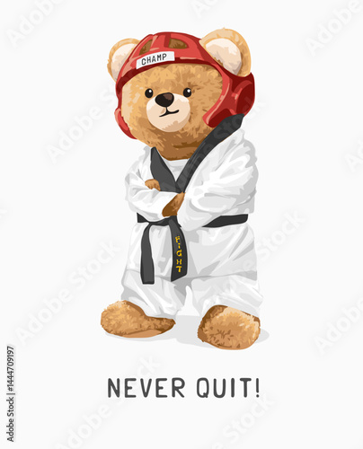 never quit slogan with bear  doll in taekwondo athletic uniform vector illustration