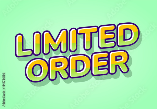 Limited order. Bold 3D text with yellow gradient style on soft green background