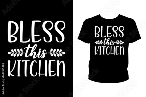 Bless this kitchen Quotes svg, Chef Svg, t-shirt design for prints, Chef t-shirt design	