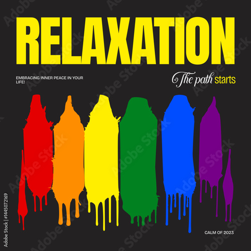 The Path of Relaxation: Visual symphony of a graphic design piece, featuring vibrant paint drips against a dark backdrop, symbolizing a journey to embrace inner peace.
