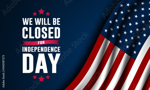 Independence Day USA 4th of July background design with we will be closed text