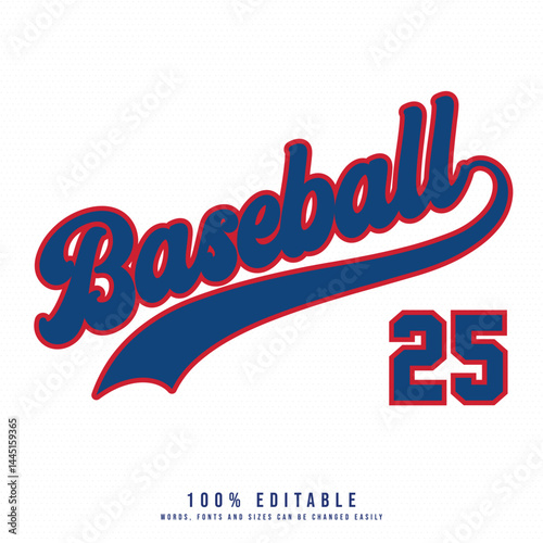 Baseball 25 text effect vector. Editable college t-shirt design printable text effect vector.
