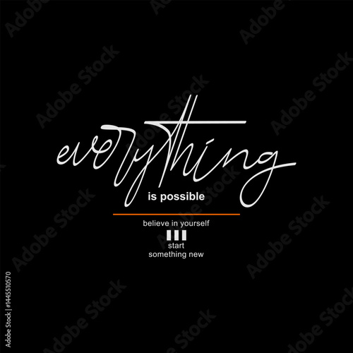 Everything possible, abstract typography motivational quotes modern design slogan. Vector illustration graphics print t shirt, apparel, background, poster, banner, postcard or social media content.