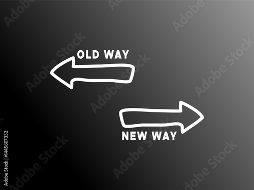 old way new way with hand draw arrows in opposite direction 