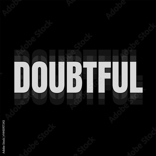 Vector text illustration for Doubtful.