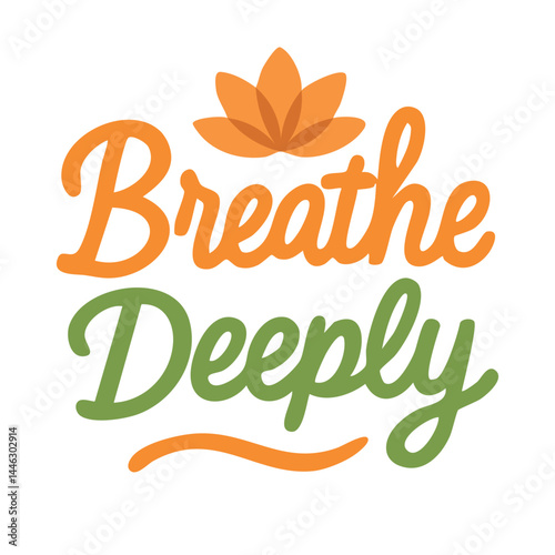 Inspirational yoga quote in colorful vector style with floral detail and playful handwritten lettering.