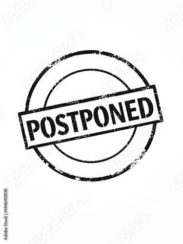 Postponed - means to delay or reschedule an event, action, or task to a later time or date, it is not canceled but simply moved to a future time, text concept stamp