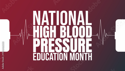 Healthy Pressure, Healthy Life, Blood Pressure Education Month