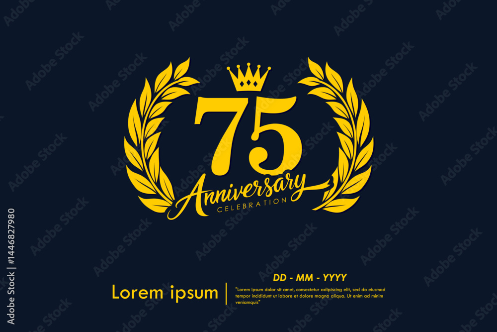 75th years anniversary celebration emblem. yellow anniversary logo isolated with laurel wreath and crown on dark background. vector illustration template design for web, flyers, poster, greeting card 75th years anniversary celebration emblem. yellow anniversary logo isolated with laurel wreath and crown on dark background. vector illustration template design for web, flyers, poster, greeting card