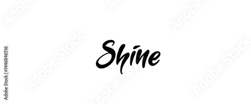 Shine text art, designs for prints, posters, cards, t shirt, coffee mug hoodies etc.