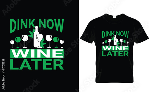 dink now wine later