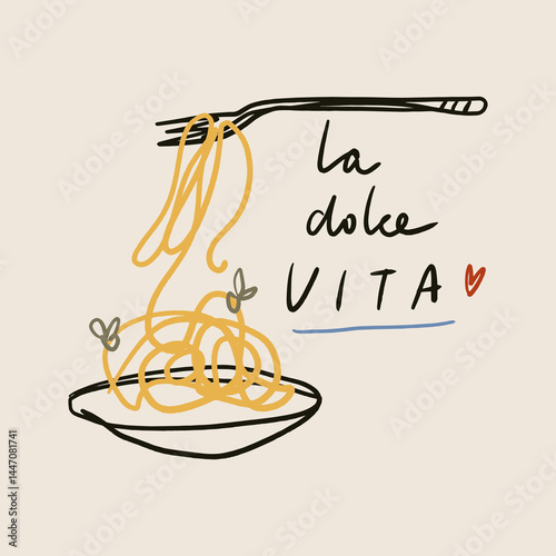 Italy mediterranean modern lettering La Dolce Vita coast doodle food, plate of pasta hand drawn vector, Italian summer cafe or restaurant vector artwork for t shirt, menu, graphic typography, hand