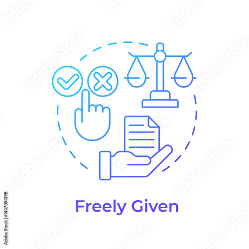 Freely given blue gradient concept icon. Genuine choice of website user. Data processing. GDPR consent principle. Round shape line illustration. Abstract idea. Graphic design. Easy to use in article