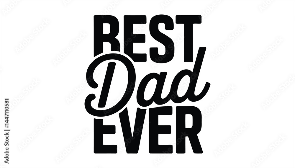 Naklejka premium Best Father's Day Gift Typography - Rest Dad Ever Design