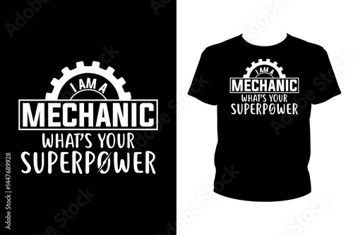 I am a mechanic what's your superpower Quotes svg, mechanic Svg, t-shirt design for prints, mechanic t-shirt design cut file