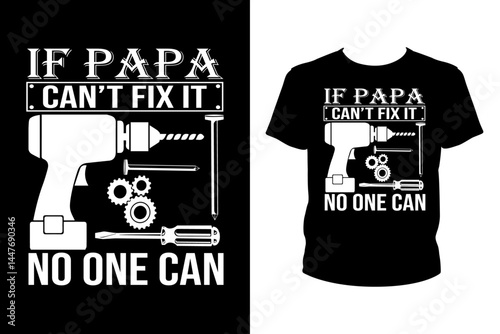 If papa can't fix it no one can Quotes svg, mechanic Svg, t-shirt design for prints, mechanic t-shirt design cut file