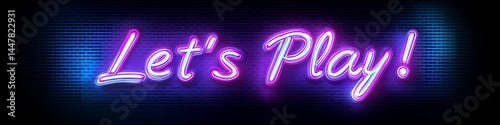 Vibrant Neon Sign Lets Play Exclamation Mark Glowing Purple Pink Retro Style Game Invitation