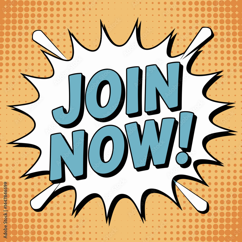 Naklejka premium Join Now Comic Style Burst Poster