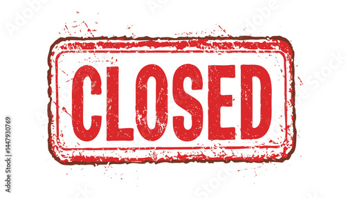 Closed stamp with a grunge effect, red color, isolated on a white background