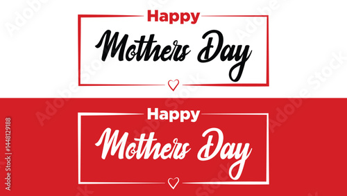 Mother's day greeting card. Vector banner with red hearts. Symbol of love and calligraphy text on white and red background. Happy Mothers Day Text Style