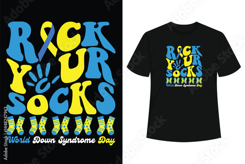 World Down Syndrome Day Rock Your Socks Awareness Support T-Shirt