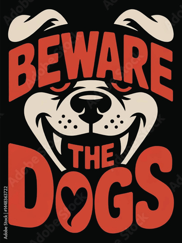 Fangs & Fonts: A Disturbing 'Beware of Dogs' Poster with Glowing Eyes and Grinning Threat, Vibrant Dog Typography Vector Design