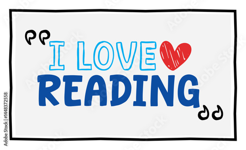 I love reading lettering. vector illustration