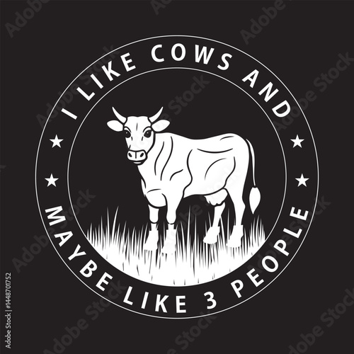 I Like Cows And Maybe Like 3 people. Vintage rubber stamp design features a cow and a sale tag within a set of black and white animal silhouette badges