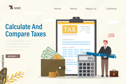 Calculate and Compare Taxes, landing page. Tax preparation. Businessman with pen. Corporate tax, taxable income, fiscal year, document preparation, corporate accountancy
