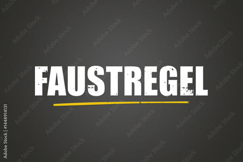 Obraz premium Faustregel (Rule of thumb) - A blackboard with white text.