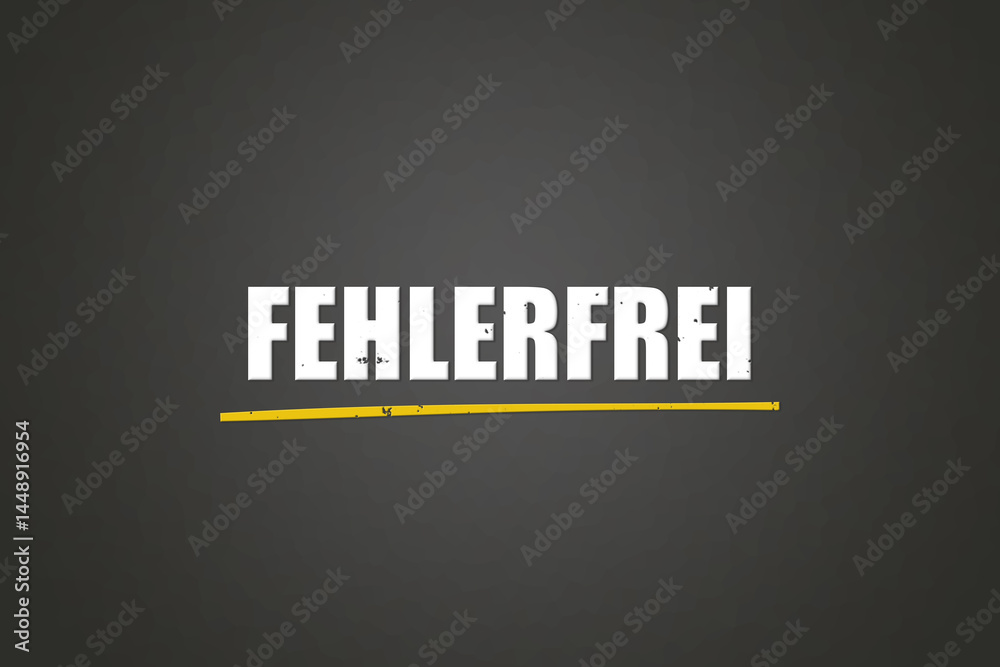 Obraz premium Fehlerfrei (Error free) - A blackboard with white text.