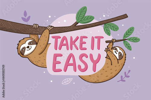 A sleepy sloth clinging to a tree branch, mouth slightly open, saying "Take it" in a speech bubble.  Illustrate a relaxed, humorous scene.