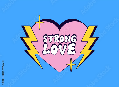 Pink heart with the phrase "Strong Love" in bubble letters, flanked by yellow lightning bolts and sparkles cartoon vector illustration for sticker love or emblem