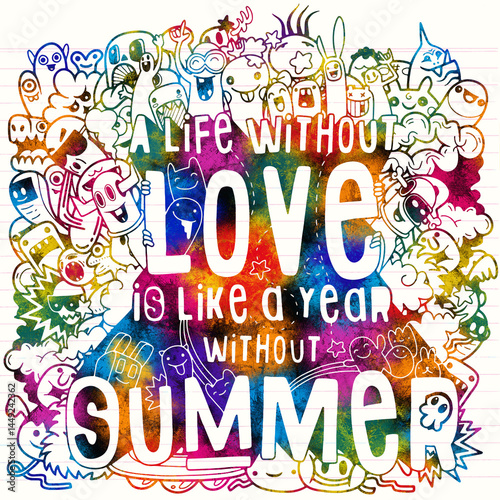 Obraz na płótnie A life without love is like a year without summer Hand drawn vector illustration set of summer elements w salonie
