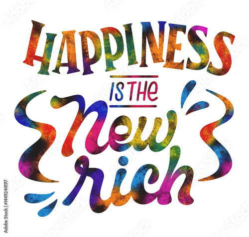 Obraz na płótnie Lettering happiness sticker Happiness is the new rich w salonie
