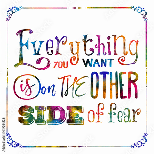 Obraz na płótnie Everything you want is on the other side of fear Motivational quote w salonie