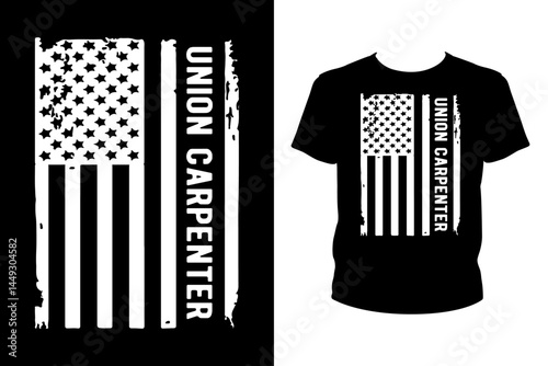 Union carpenter American Flag Quotes svg, carpenter Svg, t-shirt design for prints, carpenter t-shirt design cut file