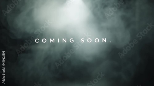 Coming soon announcement, smoky background