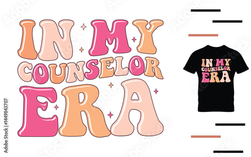 In my counselor era t shirt design