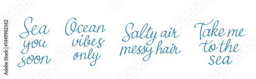 Set of handwritten summer sea quotes in blue on white background. Calligraphy phrases like "Sea you soon", "Ocean vibes only", "Take me to the sea", and Perfect for beach postcards
