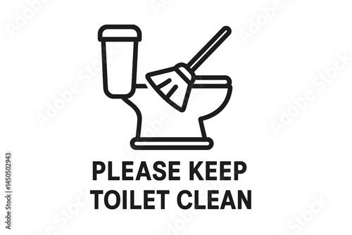 Sign requesting cleanliness in public restrooms with a toilet and cleaning equipment, promoting hygiene and responsibility in shared spaces