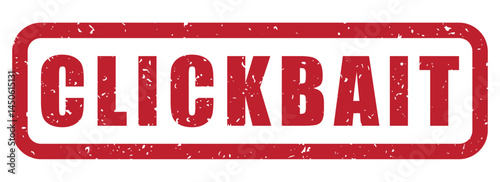 clickbait text with a rubber stamp effect, distressed grunge texture, transparent background, red grunge rubber stamp, isolated vector, label