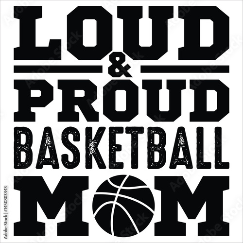 loud proud basketball mom
