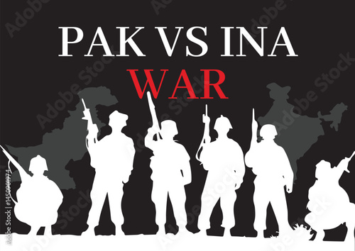Pakistan VS India War on a black background  with Pakistan and India map, soldier silhouette