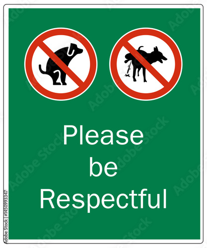 Dog poop sign please be respectful