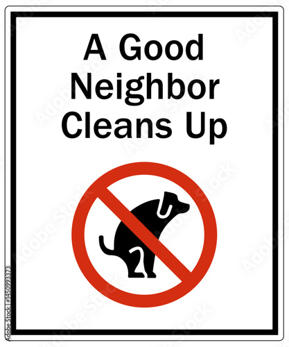 Dog poop sign a good neighbor cleans up