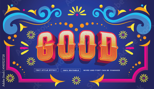 Text effect editable vector graphic of the good with mexican style , perfect for movie title, poster title, banner title, etc.
