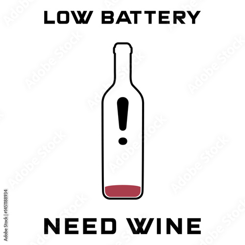 Low Battery Need Wine Humorous Design