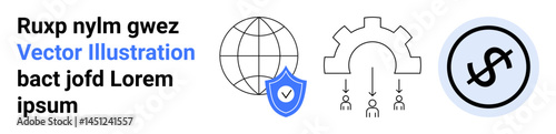 Globe with shield for cybersecurity, gear mechanism connecting users, dollar icon for financial stability. Ideal for technology, security, business, finance, global solutions, IT simple landing page